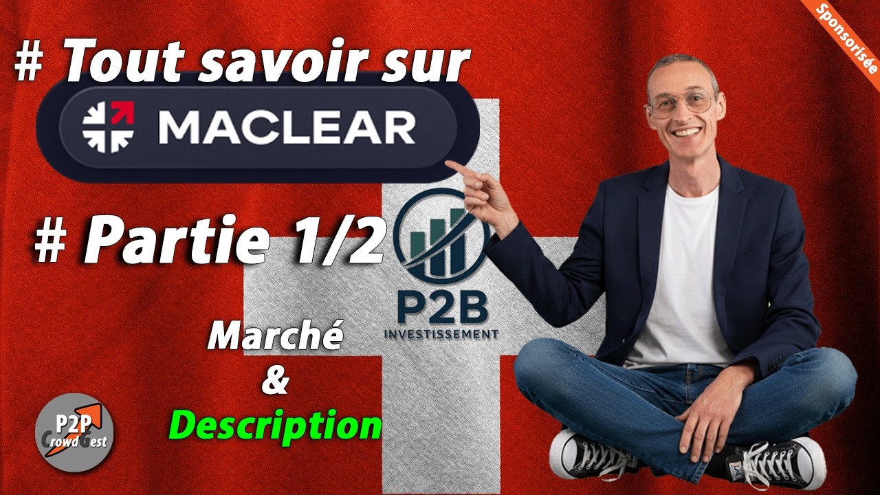 🇨🇭 Maclear : la plateforme P2P suisse qui mise sur la fiabilit&eacute; et la s&eacute;curit&eacute; des investisseurs