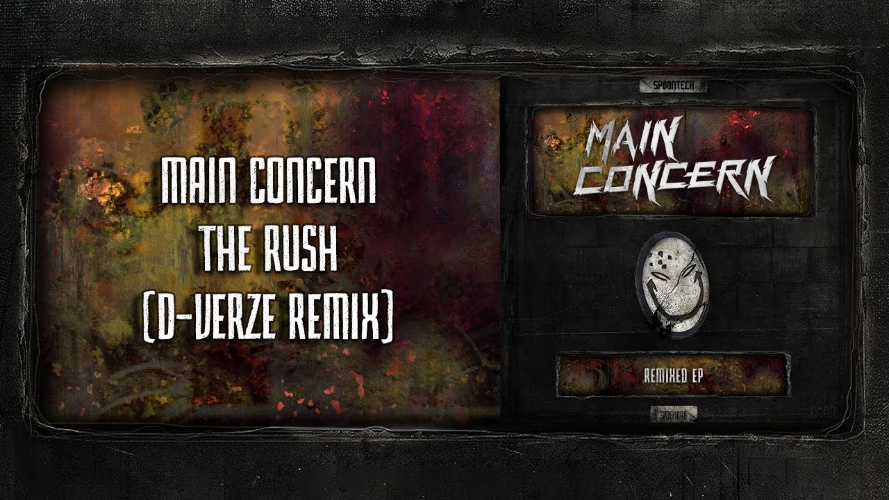 Main Concern - The Rush (D-Verze Remix) [SPOON 098]