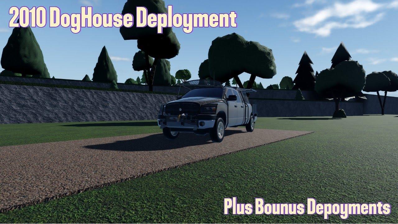 2010 Doghouse Deployment + Bonuses