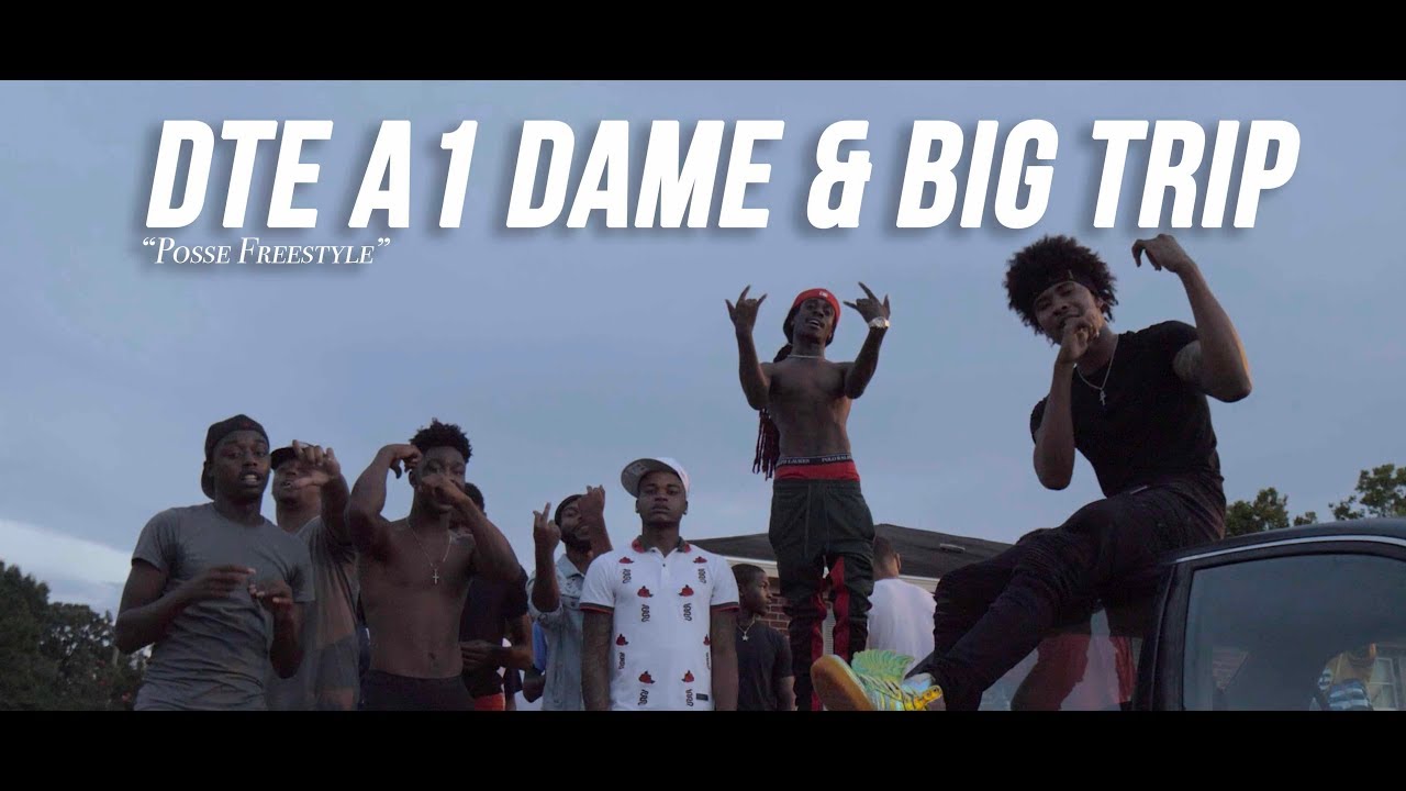 DTE A1 Dame & Big Trip - POSSE FREESTYLE