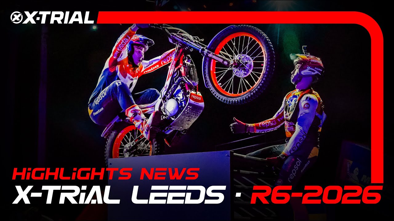 2026 X-TRIAL LEEDS 🇬🇧 (Great Britain) | News Highlights