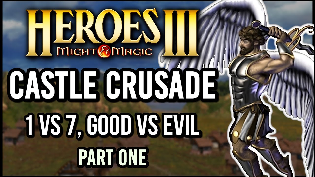 Heroes 3: The CASTLE CRUSADE! 1v7 Against All Evil Towns (Part One)