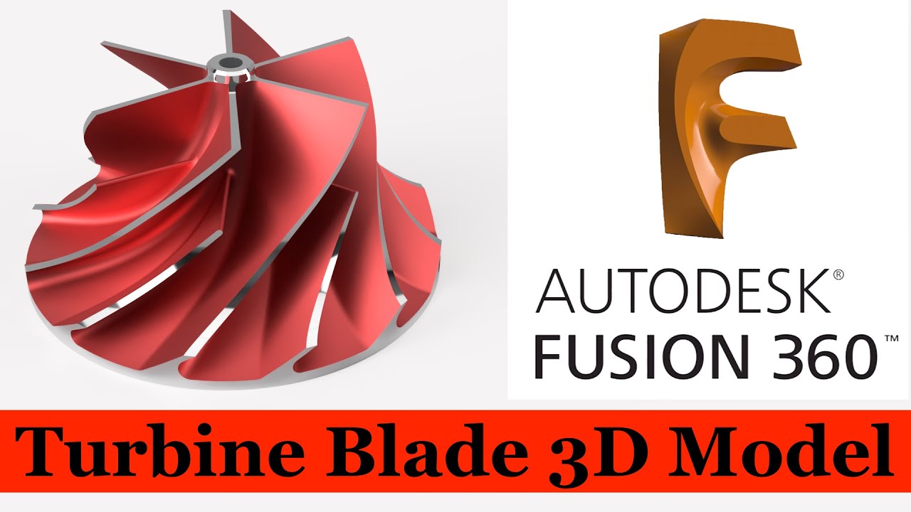 Turbine Blade - Fusion 360 Tutorial