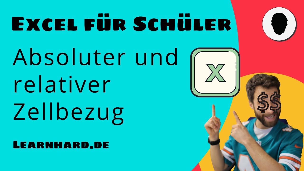 Excel für Schüler erklärt: Relative und absolute Zellbezüge