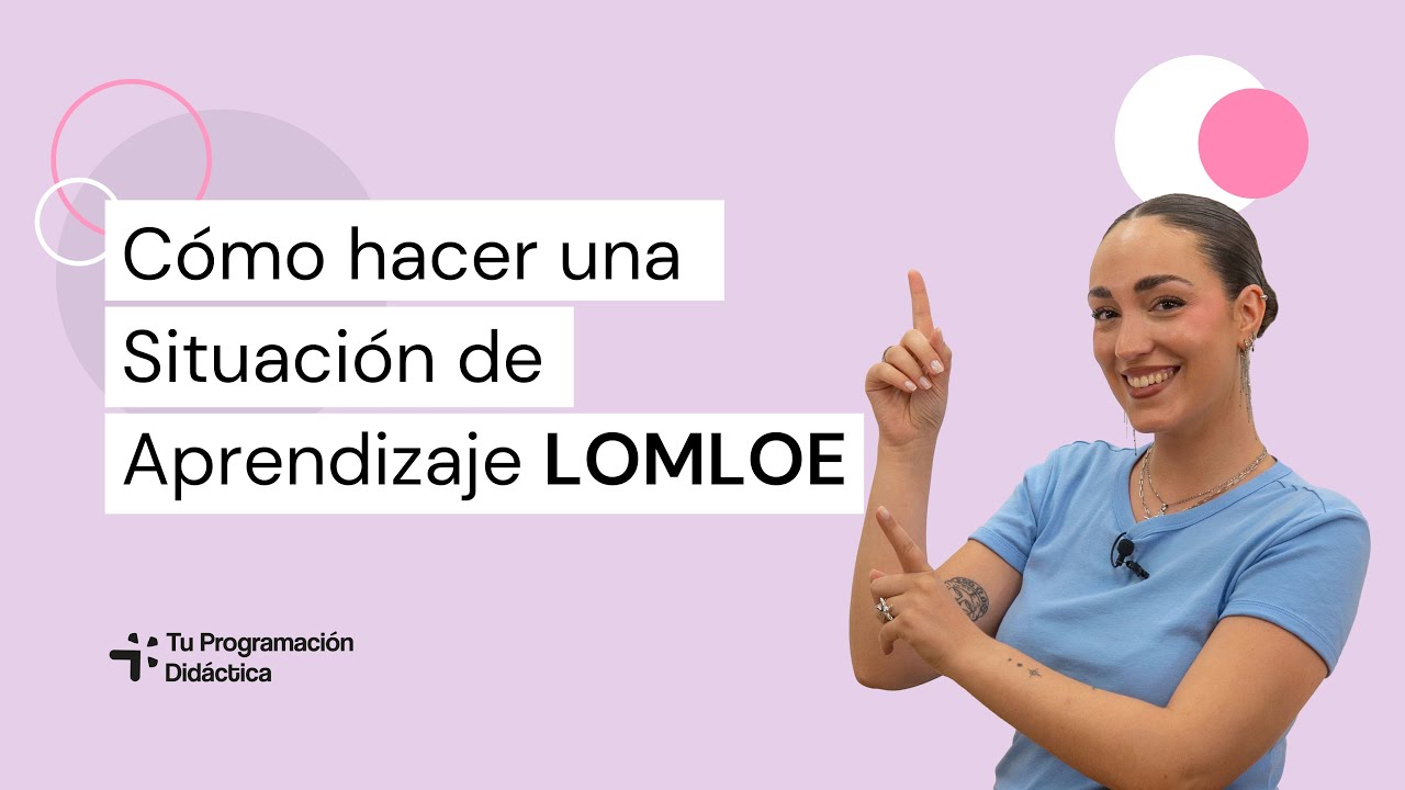 ✅ Cómo hacer una SITUACIÓN de aprendizaje LOMLOE paso a paso