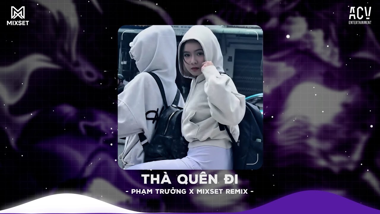1 Hour | Thà Quên Đi Remix (Bản Hot TikTok) - Phạm Trưởng ♫ Hạnh Phúc Anh Chẳng Thể Cho Em Remix