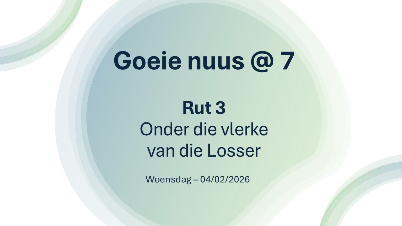 Goeie nuus @ 7 (04/02/2026)