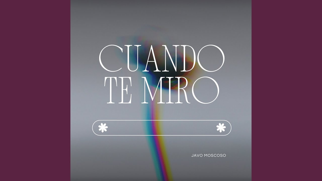 Cuando Te Miro