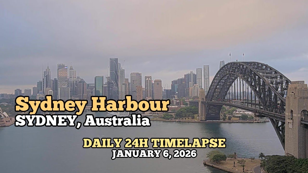 Sydney Harbour - Daily Timelapse: January 6, 2026 [Sydney, Australia]