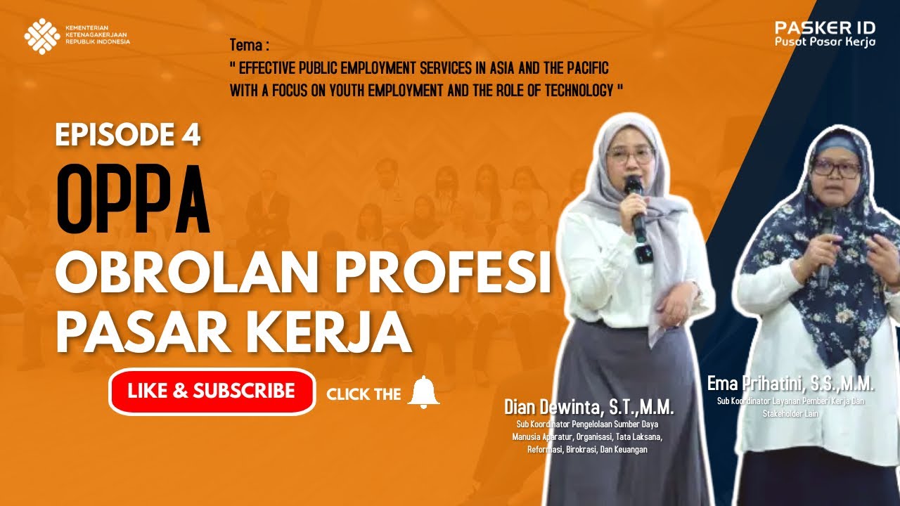 OBROLAN PROFESI PASAR KERJA BERSAMA DIAN DEWINTA DAN EMA PRIHATINI | OPPA EP. 4