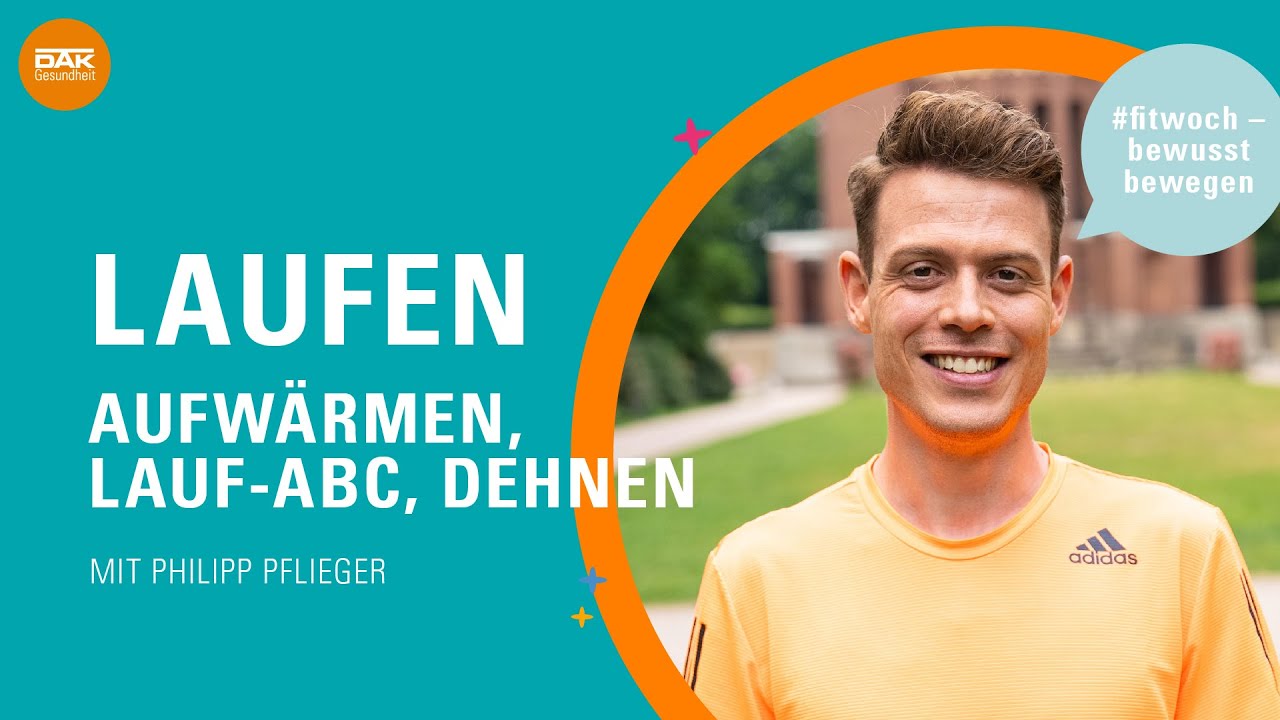 Laufen: Aufwärmen, Lauf-ABC, Dehnen – mit Philipp Pflieger | #fitwoch | DAK-Gesundheit