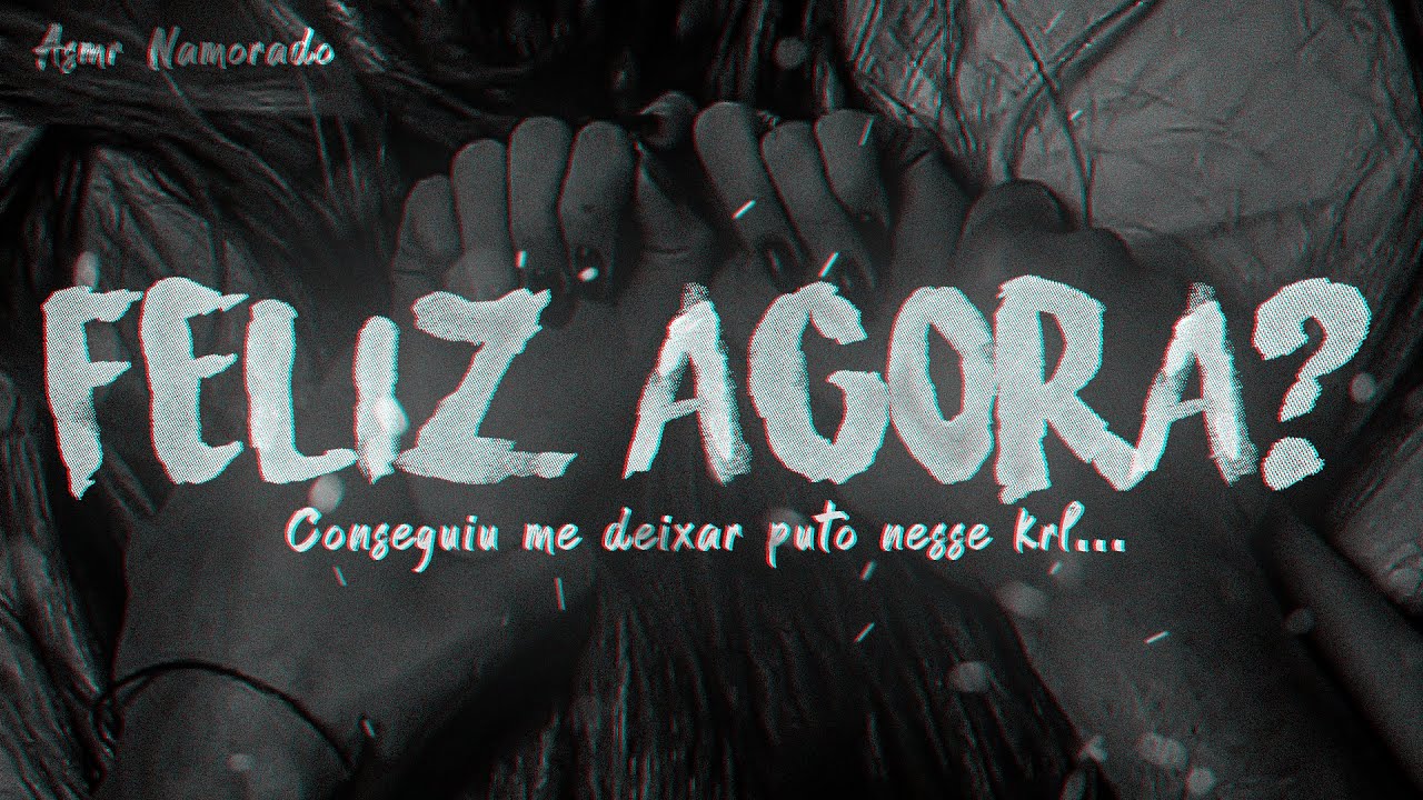 Ninguém mandou me irritar, agora aguenta... - Asmr Namorado