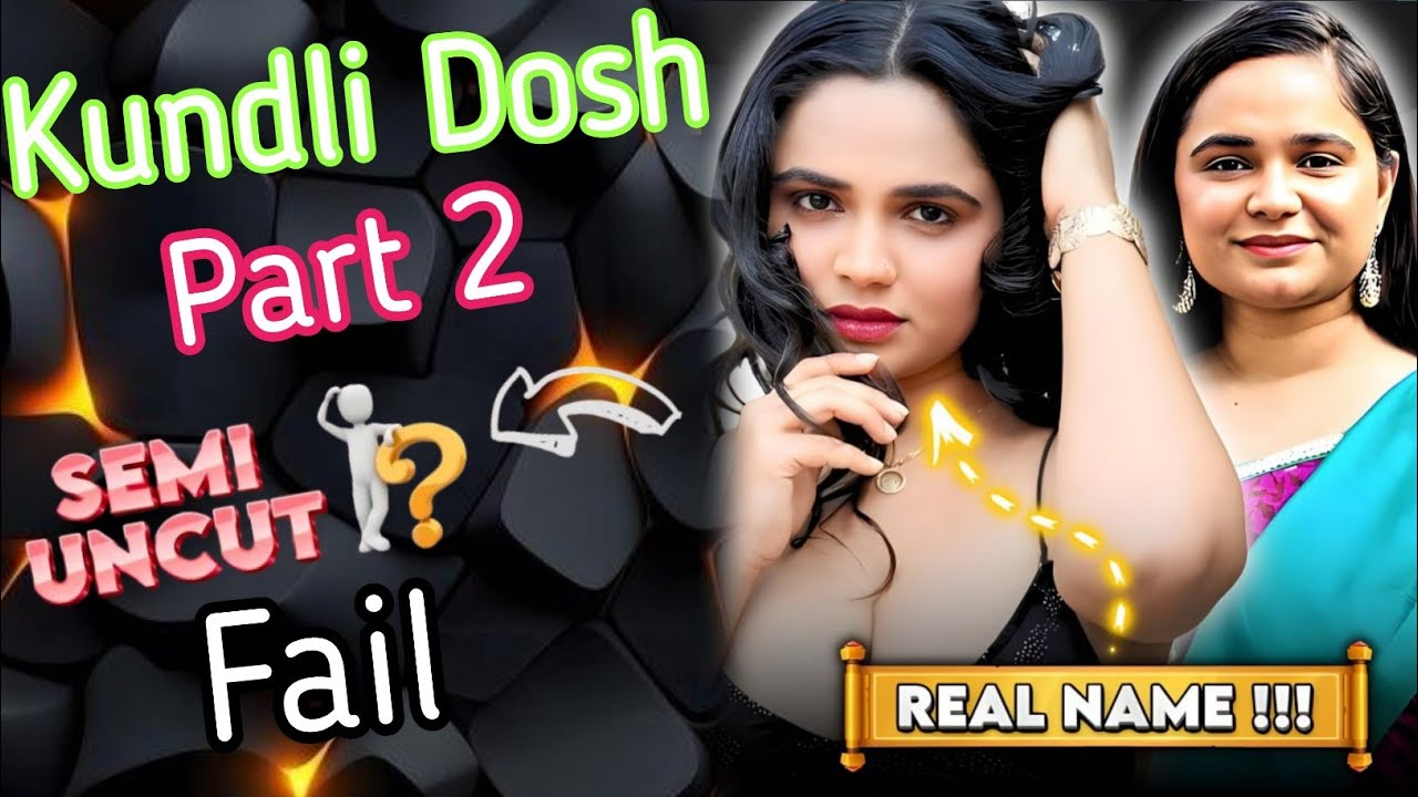 Kundli Dosh part 2 Semi Uncut Fail / Lallu Mami Is back / Dzyreplay ott/