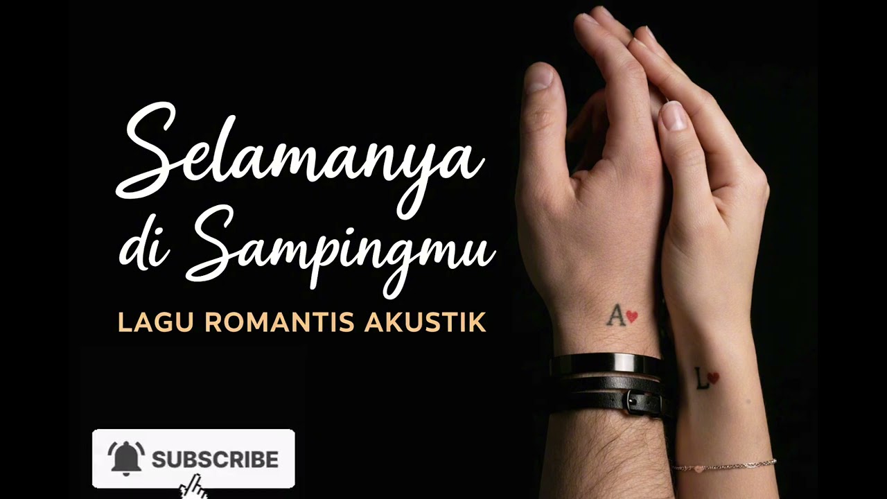 Selamanya di Sampingmu – Lagu Romantis Akustik Paling Bikin Baper