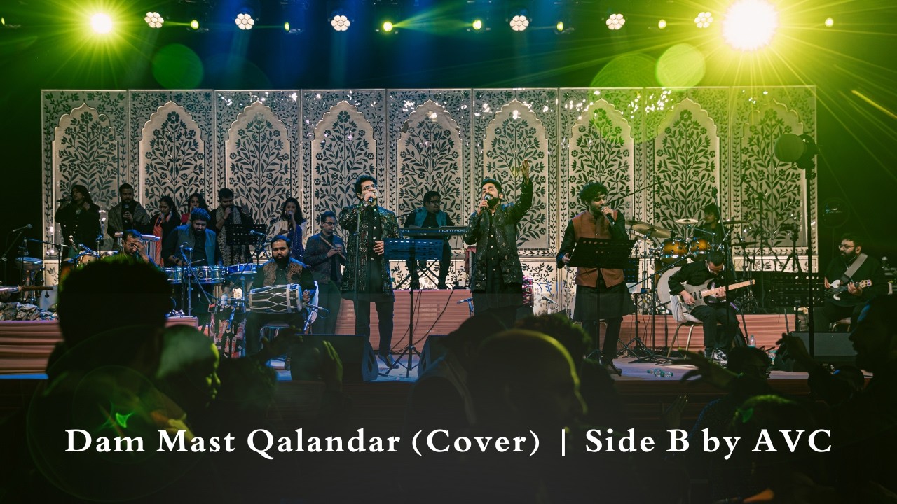 Dam Mast Qalandar (Cover) | Side B by AVC