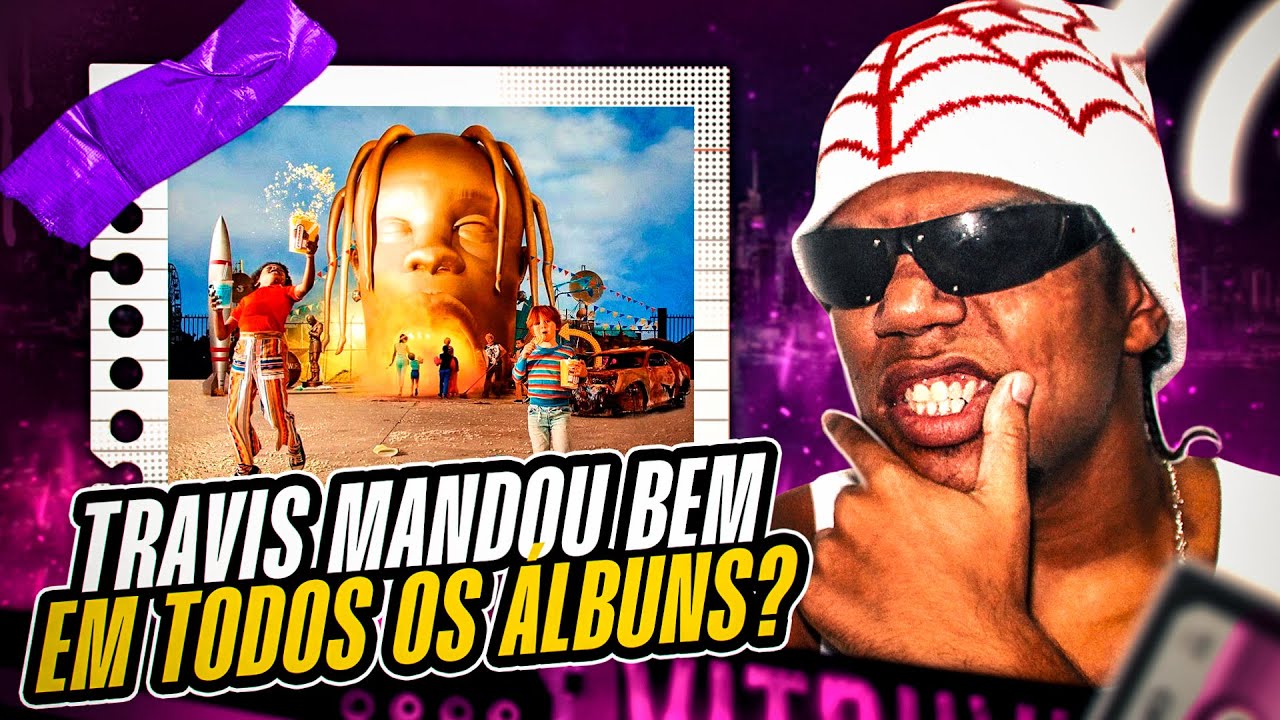 RANQUEANDO OS ÁLBUNS DO TRAVIS SCOTT (ESSE AQUI É MUITO RUIMM!!!) l Cortes do Vitru