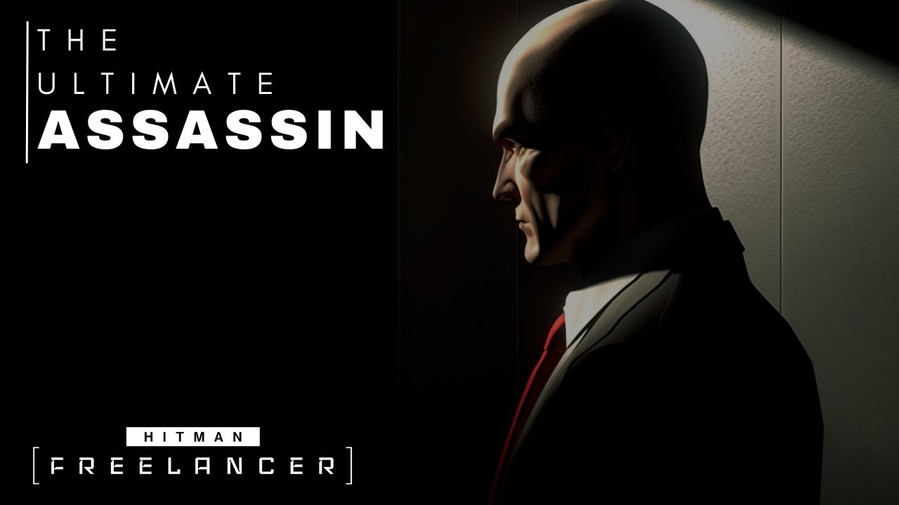 The Ultimate Assassin - Hitman Freelancer