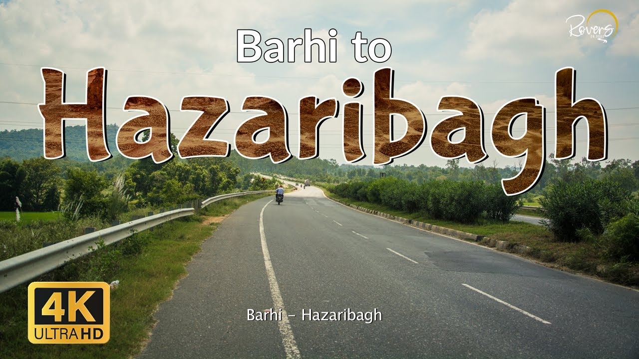 Barhi to Hazaribagh | Hazaribagh Wildlife Sanctuary | 4K Drive