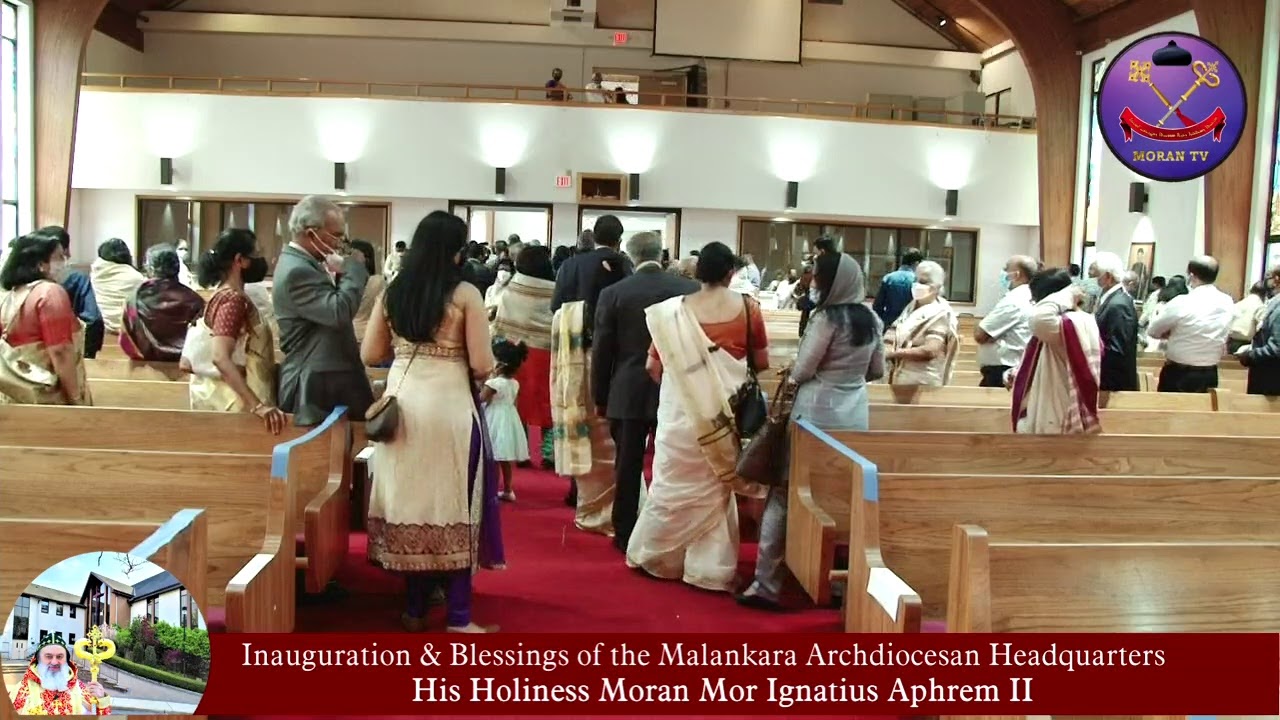 Inauguration & Blessings of the Malankara Archdiocesan Headquarters - LIVE on May 22, 2021.