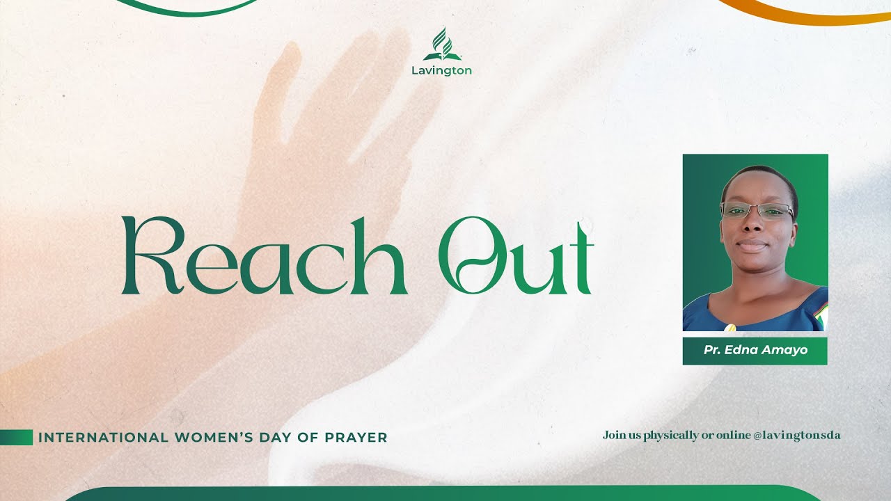 Reach Out – Pr. Edna Amayo | International Women's Day of Prayer