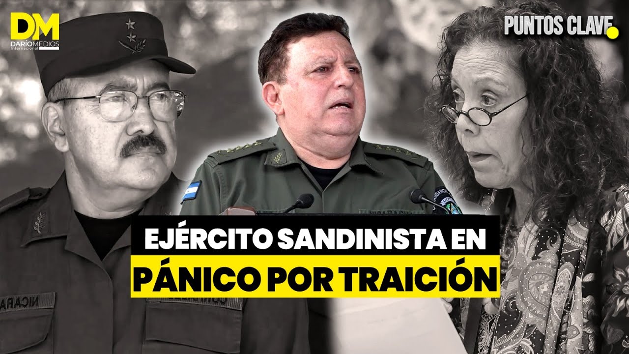 🔴⚠️ Ejército sandinista fragmentado y en pánico