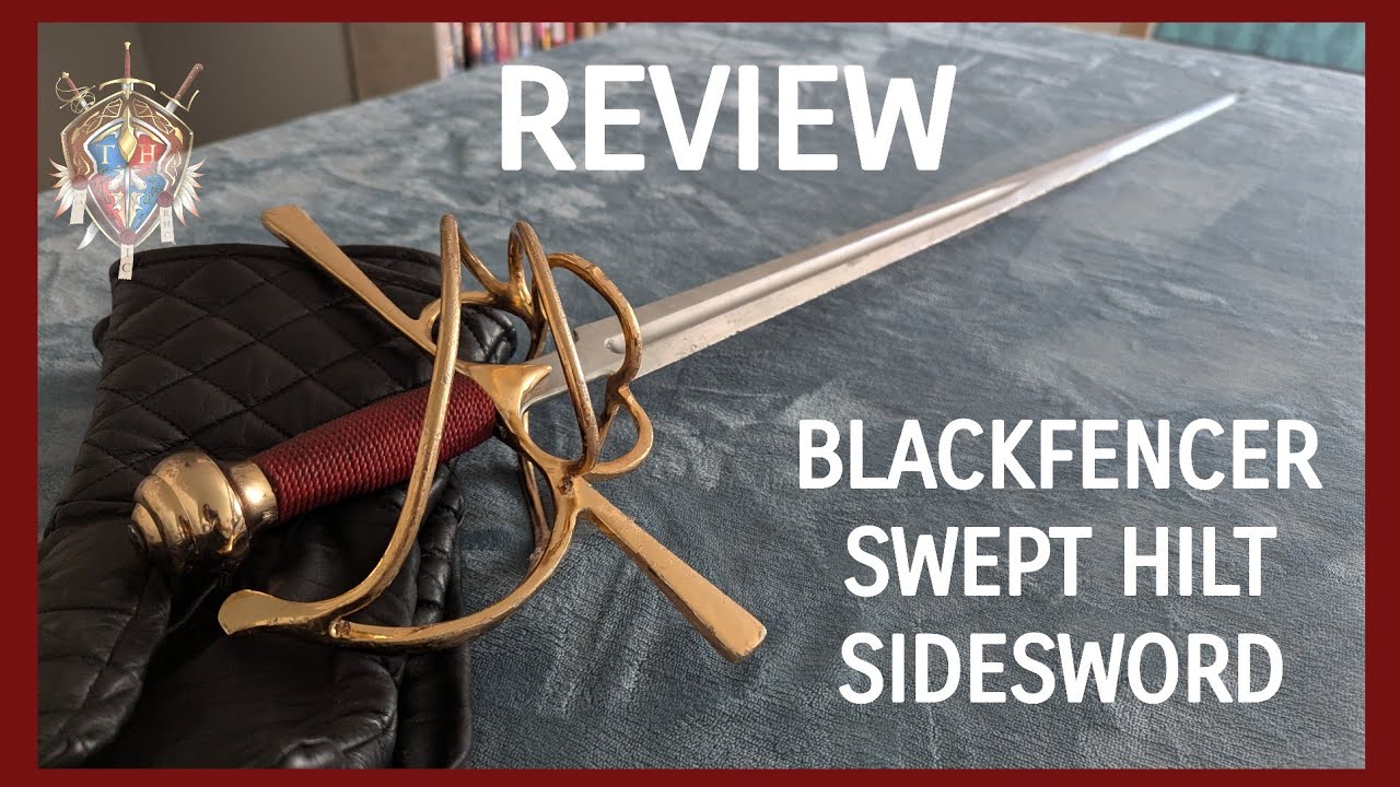 HEMA - Review - Blackfencer Swept-hilt Sidesword