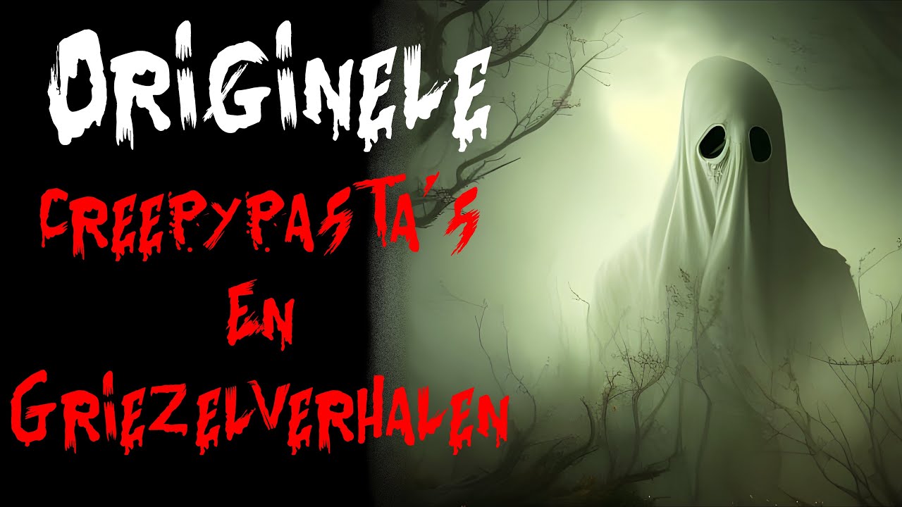 Top Enge Griezelverhalen en Creepypasta's | Creepypasta | Horrorverhaal | Nederlands