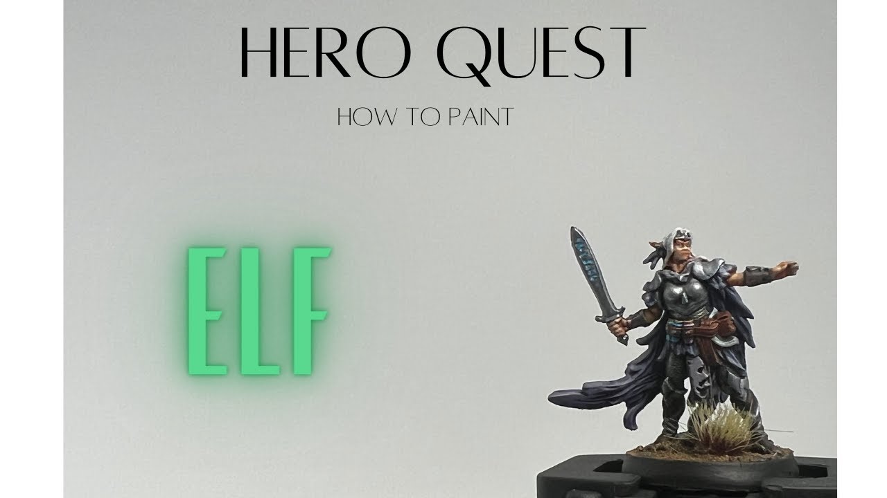 Episode 5: How to Paint the Elf from Hero Quest #HeroQuest