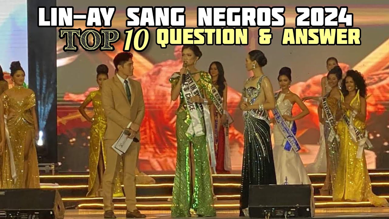 TOP 10 AND Q&A LIN-AY SANG NEGROS 2024 | THE PAGEANT NIGHT | PANAAD SA NEGROS FESTIVAL 2024