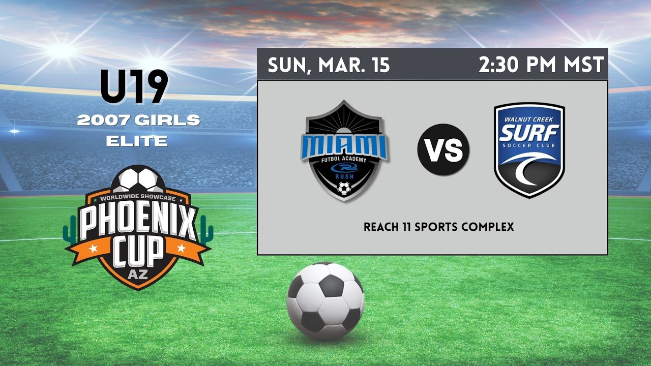 U19 Girls Elite | Miami Futbol Academy Rush vs Walnut Creek Surf