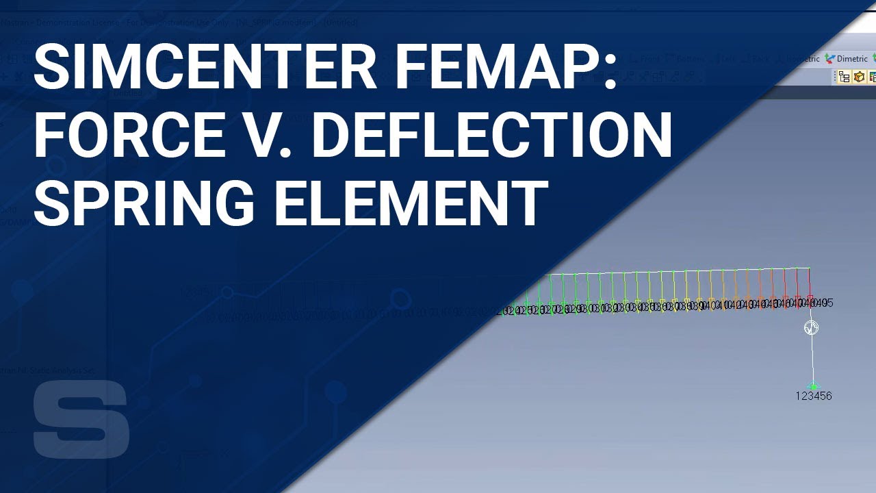 Simcenter Femap: Force vs. Deflection Spring Element