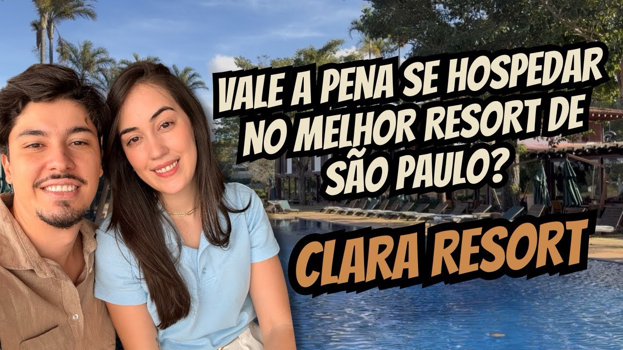 MOSTRAMOS TUDO DO CLARA RESORT: SERÁ QUE VALE A PENA?