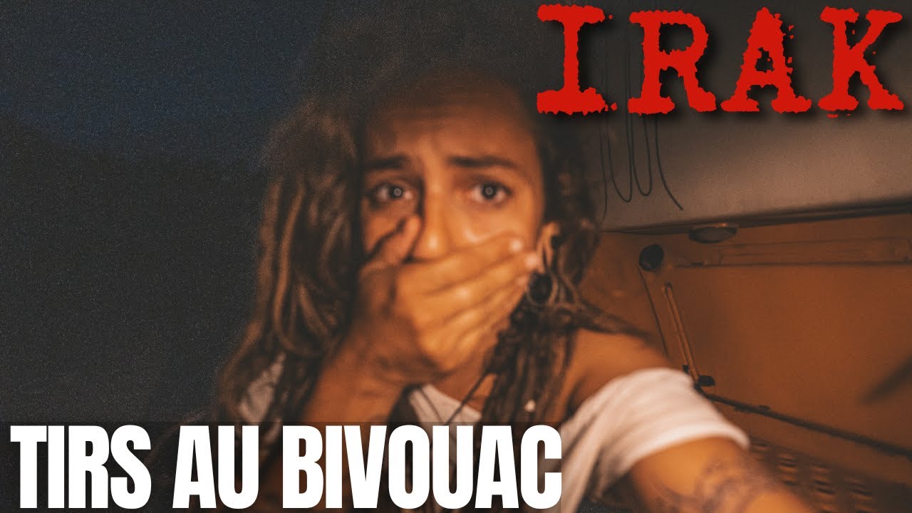 IRAK: la guerre explose au bivouac (je suis seule)