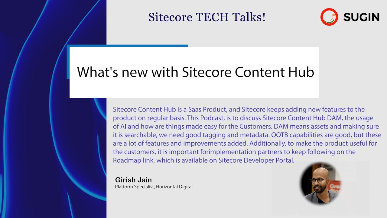 What's New with Sitecore Content Hub - Girish Jain | S2 - E1 - Varun Shringarpure