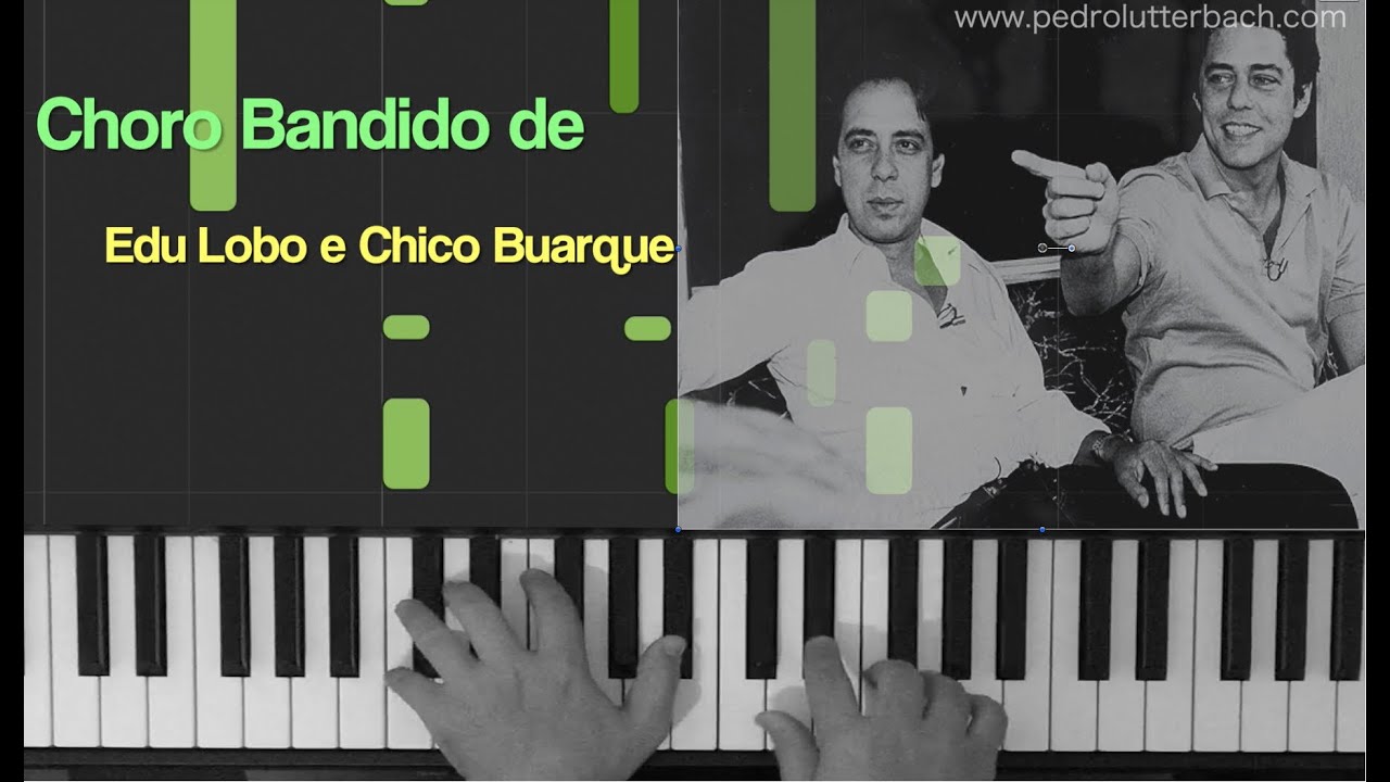 Choro Bandido | Chico Buarque e Edu Lobo