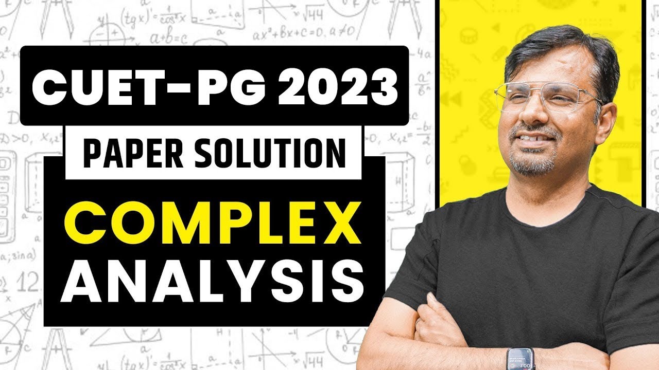 CUET - PG 2023 Paper Solution | Complex Analysis Questions and Solution by GP Sir