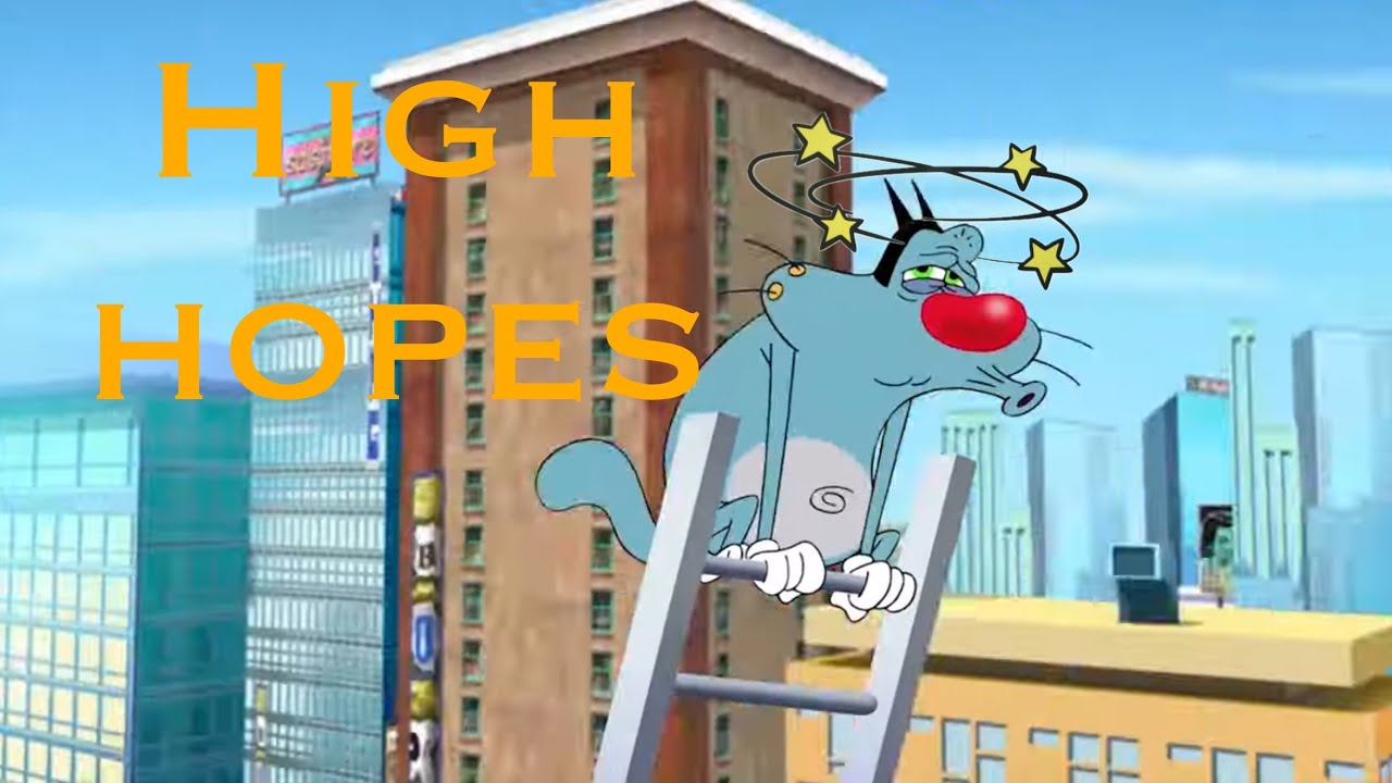 High hopes oggy 