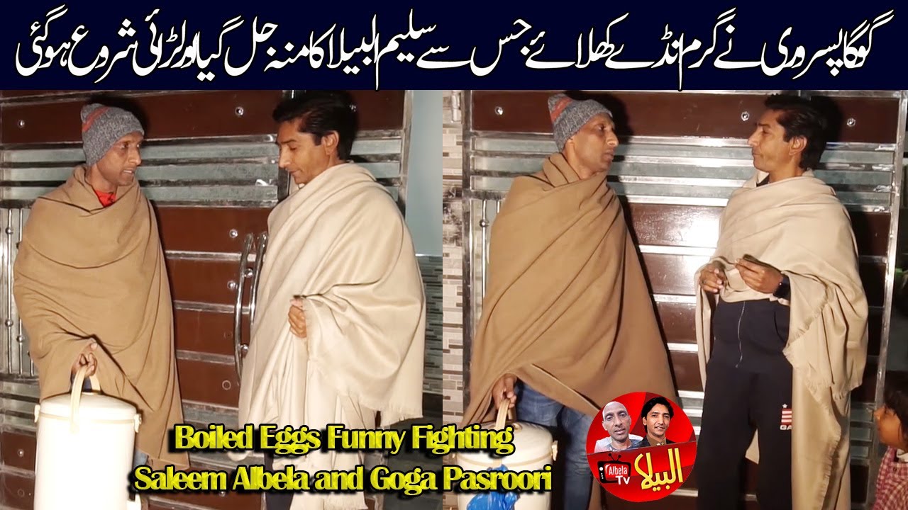 Boiled Eggs Funny Fighting | Saleem Albela and Goga Pasroori Funny Video
