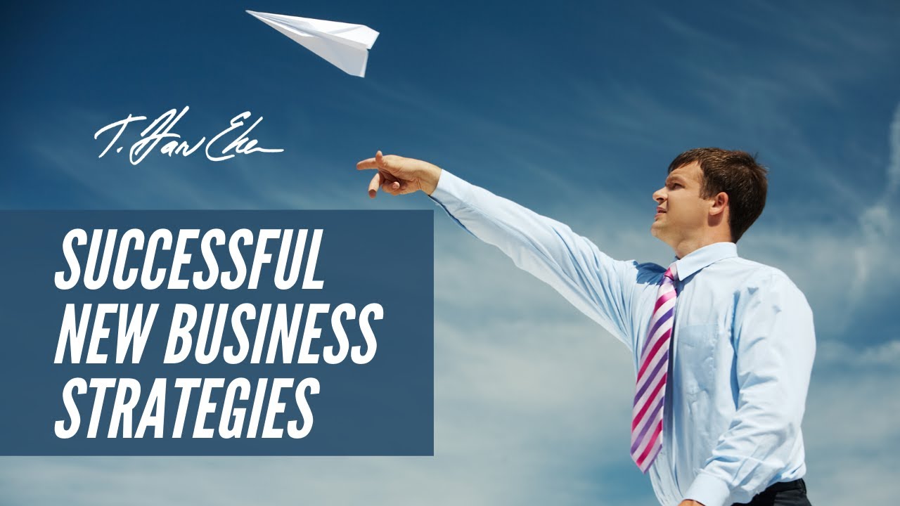 Successful New Business Strategies by Harv Eker