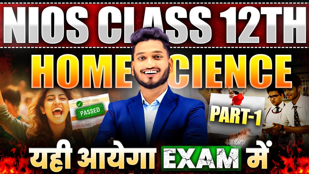 NIOS Class 12th Home Science (Part 1) Important Questions with Important Topics Complete Syllabus