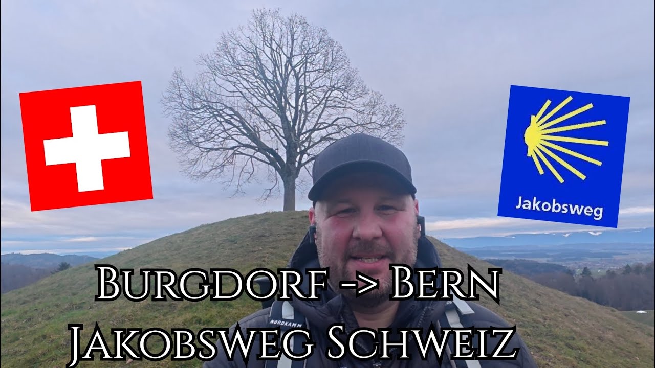 Von Burgdorf nach Bern auf dem Jakobsweg über 30 km...mit Impressionen aus Bern