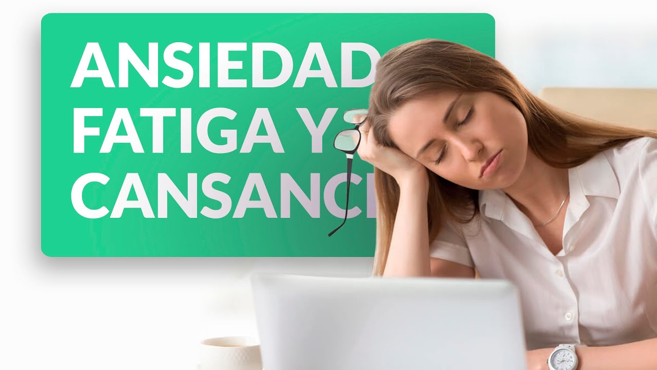 Relación entre ansiedad, cansancio y fatiga