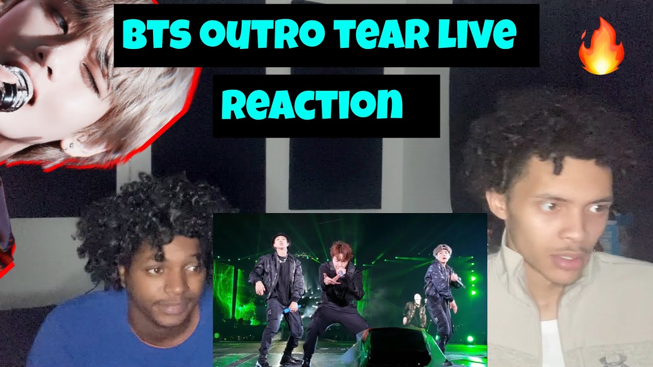 AMERICANS REACT TO BTS - Outro : Tear Live! [English Lyrics]