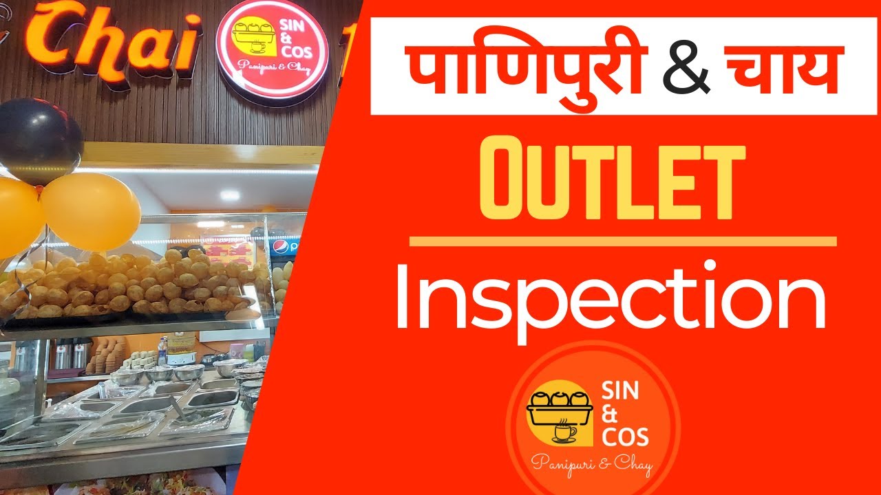 Sin&Cos Panipuri and Chai Outlet Inspection by Mr Swapnil | Pushpa Amruttulya 8668221030