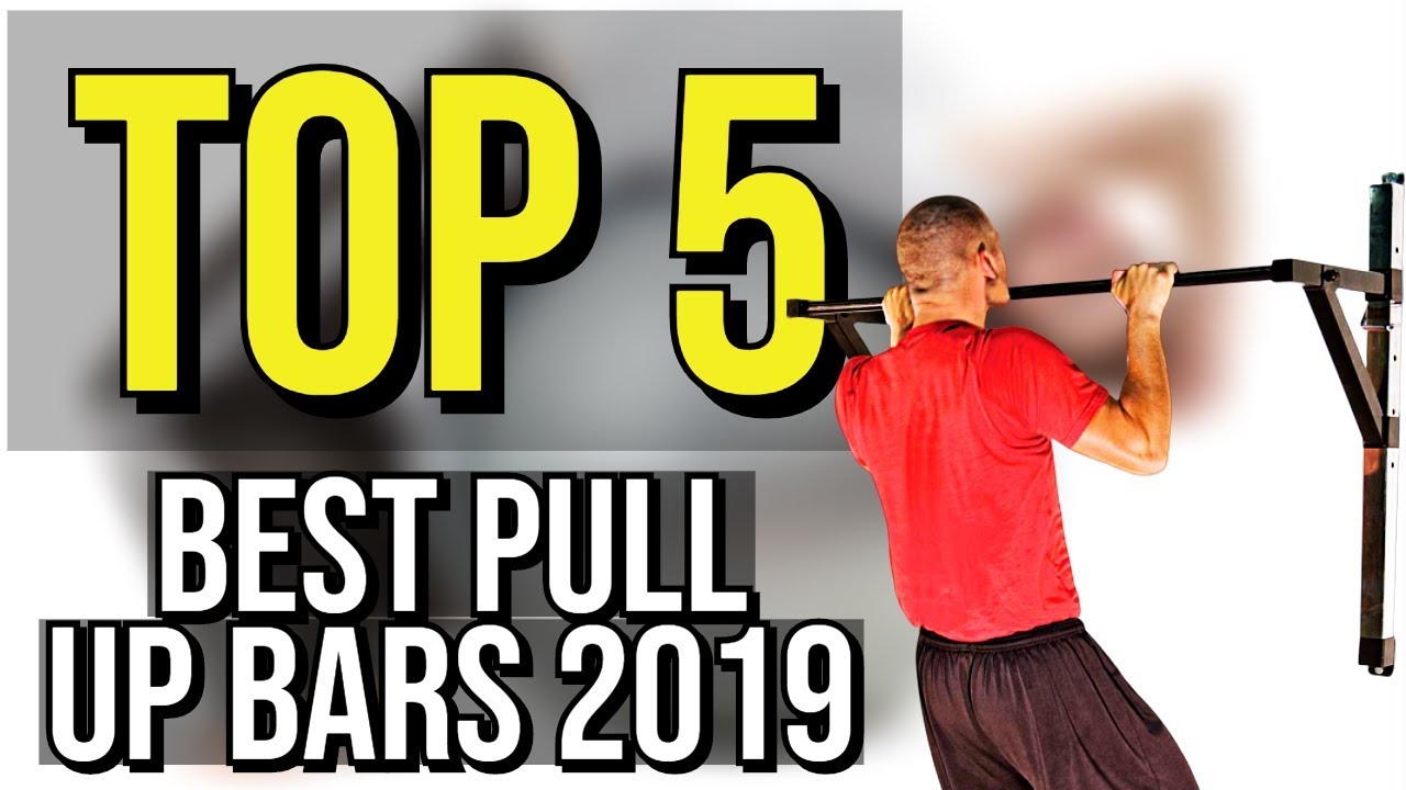 ✅ TOP 5: Best Pull Up Bar 2019