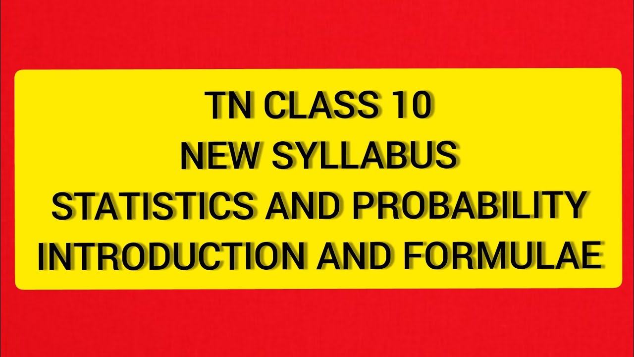 TN Samacheer 10 Maths New Syllabus Statistics and Probability Introduction and Formulae