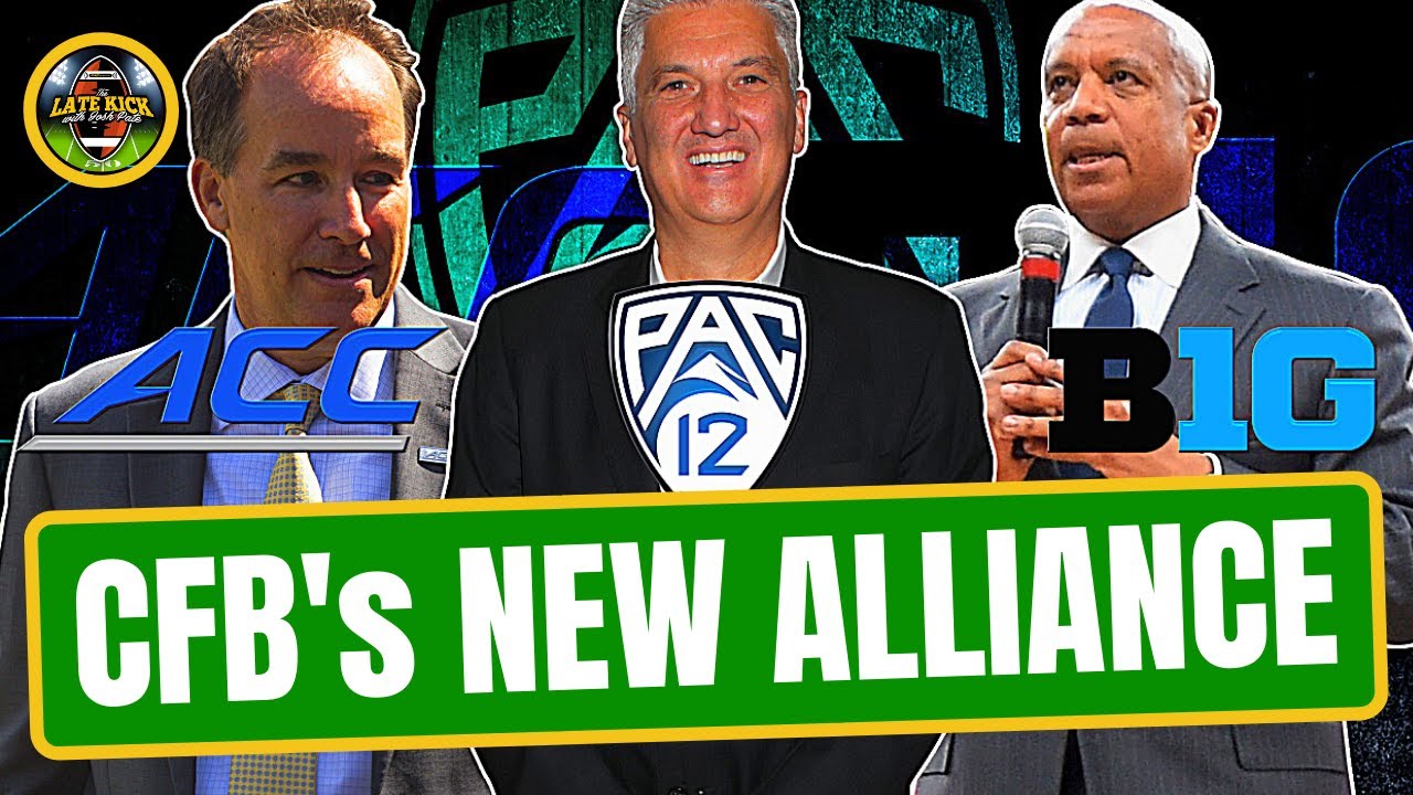 College Football's New Alliance | Big Ten + Pac12 + ACC (Late Kick Cut)