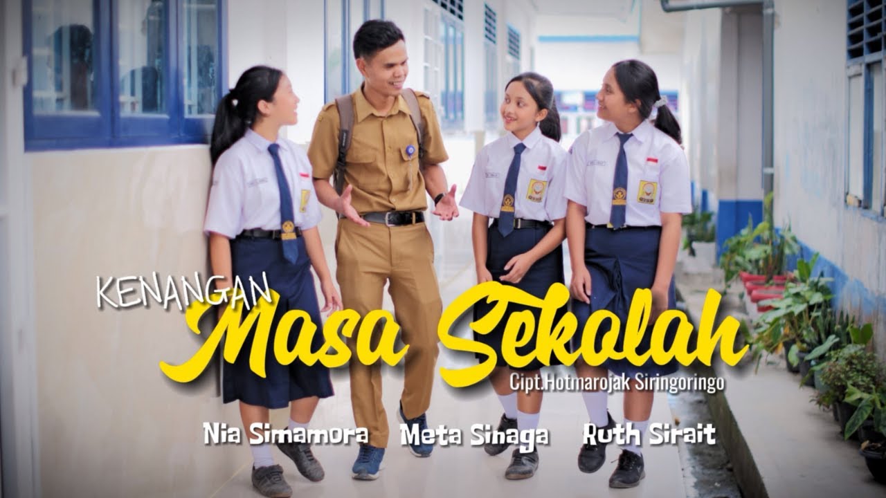 KENANGAN MASA SEKOLAH - HOTMAROJAK  FEAT NIA SIMAMORA, META SINAGA & RUTH SIRAIT - ( OFFICIAL VIDEO)