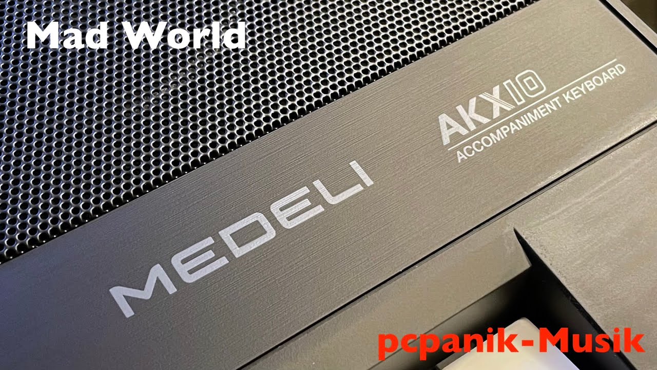 pcpanik-Musik : Mad World on Medeli AKX10