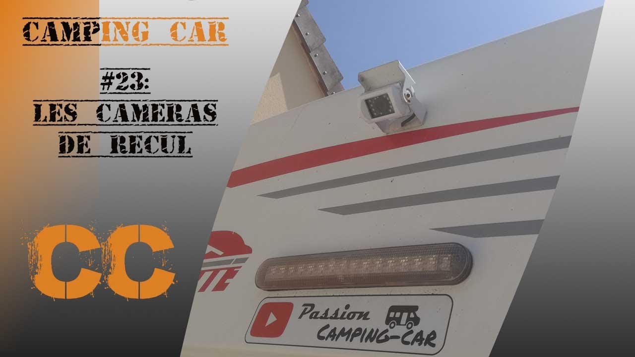 Episode 23 : les cameras de recul de camping car et fourgon aménagé